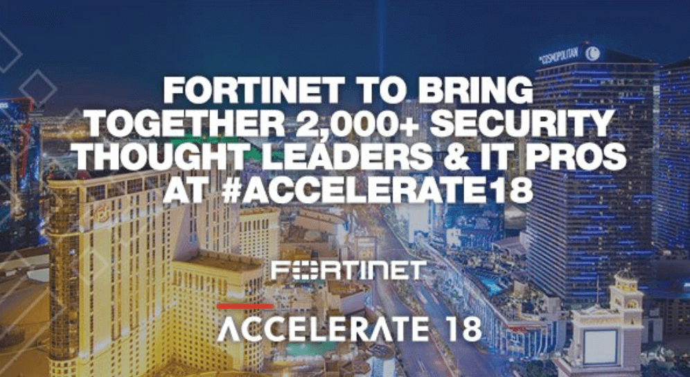 Fortinet - Fostering Collaboration and Intelligence Sharing at Accelerate 2018
