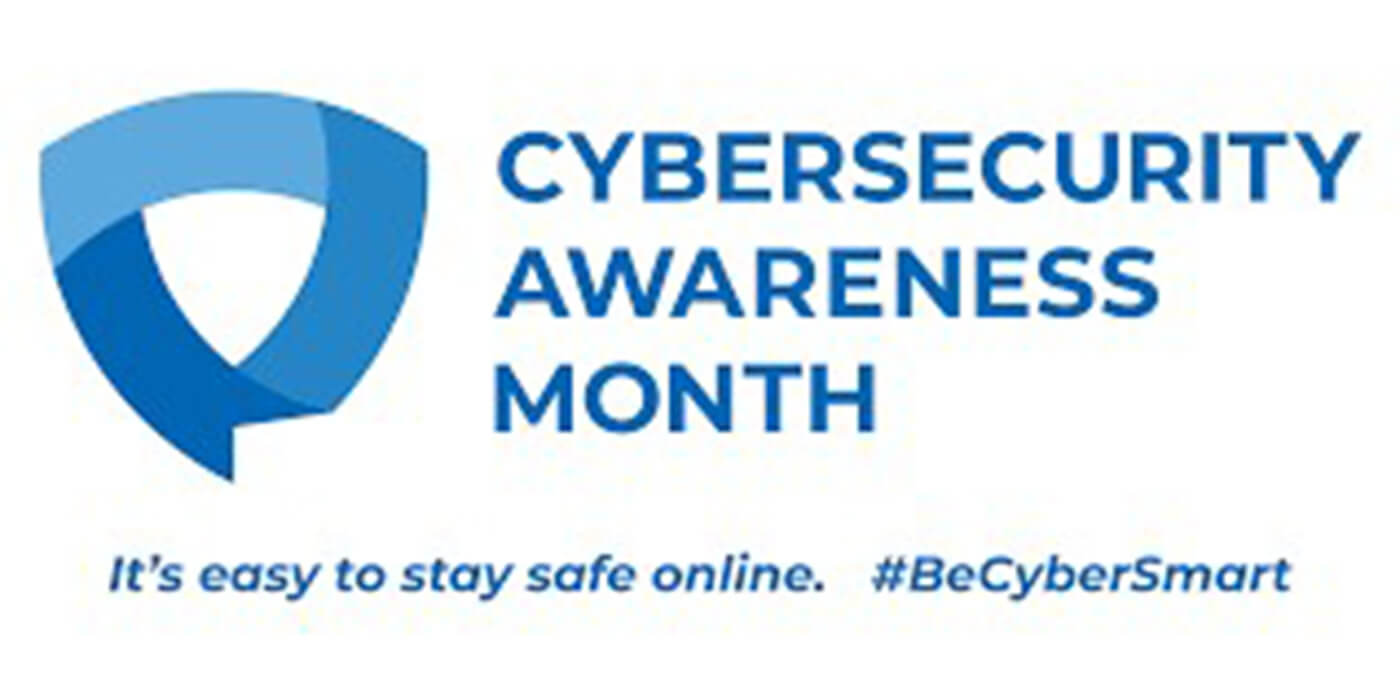 October - CyberSecurity Awareness Month!