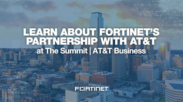 Fortinet A Premier Sponsor of AT&T’s Inaugural ‘The Summit’ Event