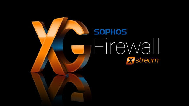 Sophos Launches "Xstream" Version of XG Firewall